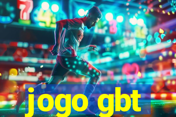 jogo gbt